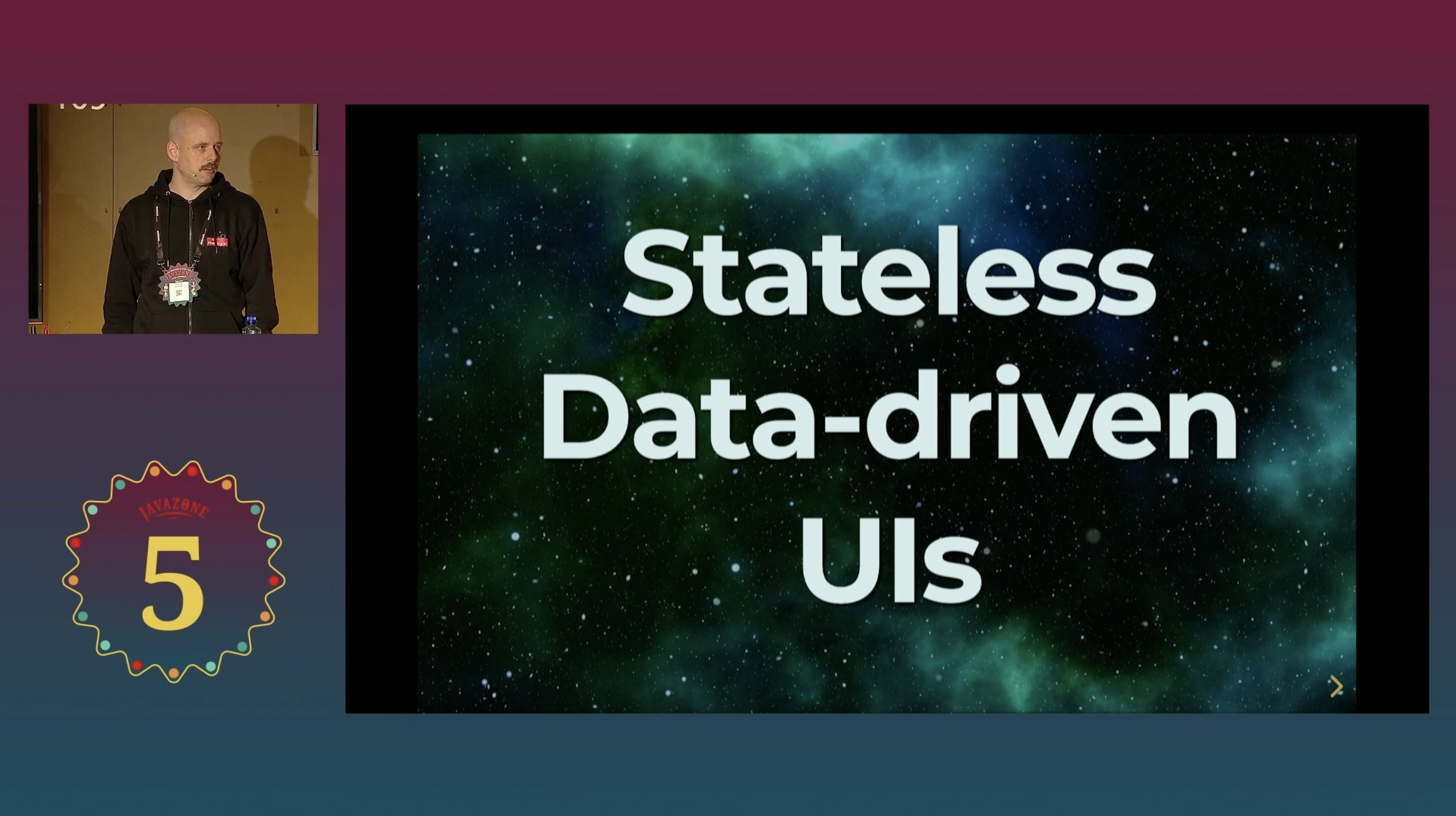 Watch talk: Stateless, Data-driven UIs